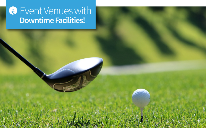 Venues With Downtime Facilities