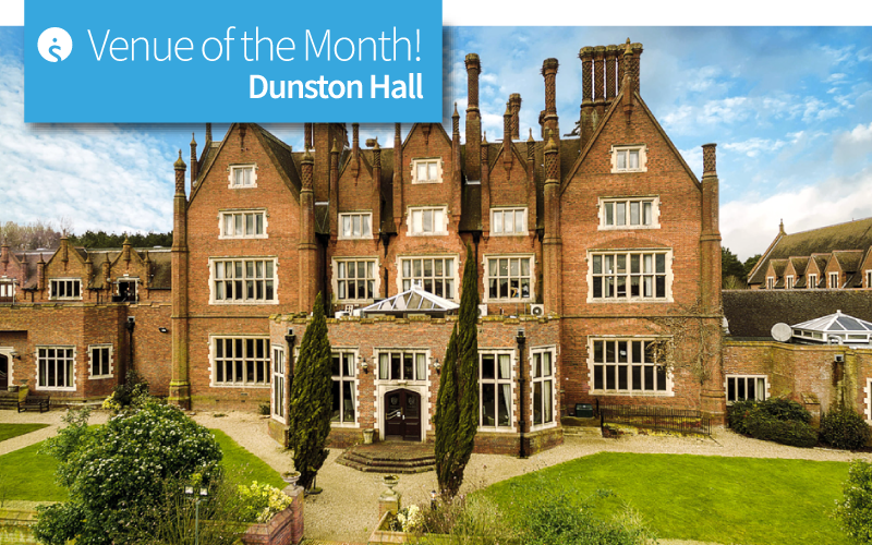 Venue of the Month: Dunston Hall