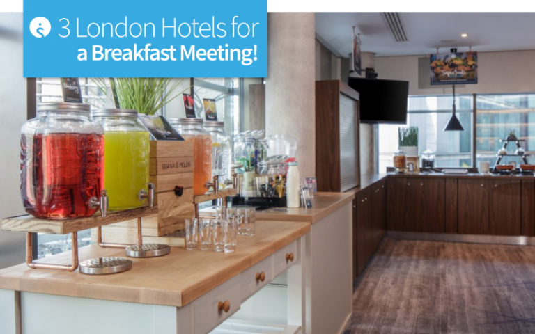 3 London Hotels for a breakfast meeting